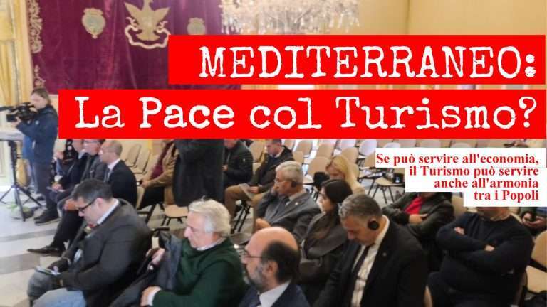Il Mediterraneo, tra Turismo e Pace