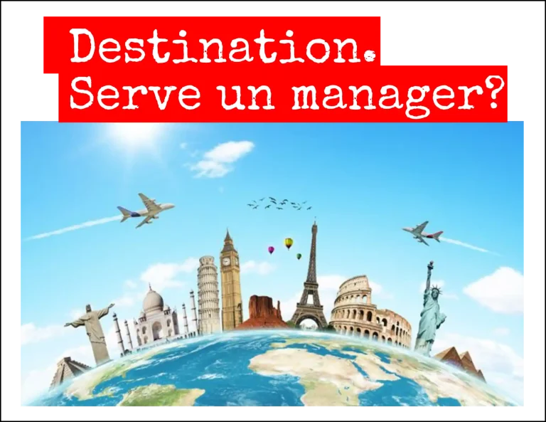 Il Turismo è “destination”. E la strategia deve essere ben studiata
